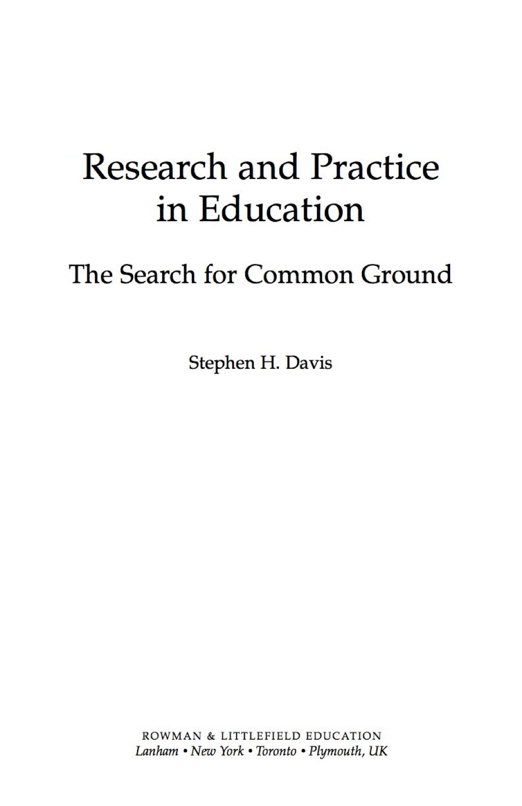 Research and Practice in Education The Search for Common Ground 