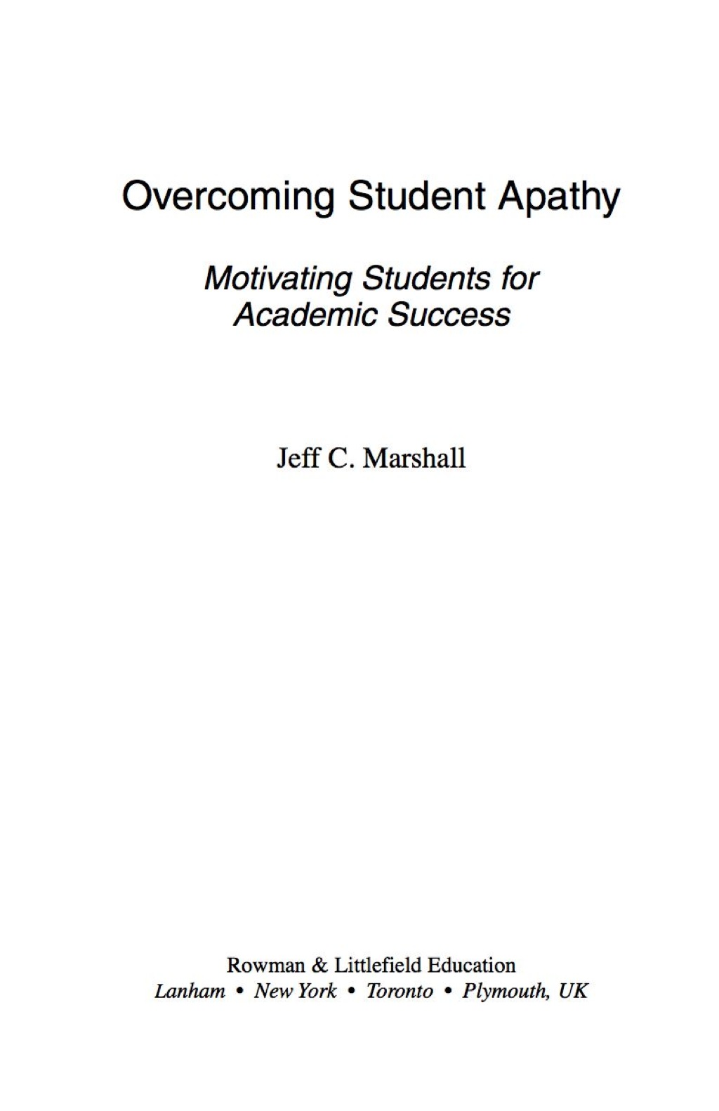 Overcoming Student Apathy Motivating Students for Academic Success 
