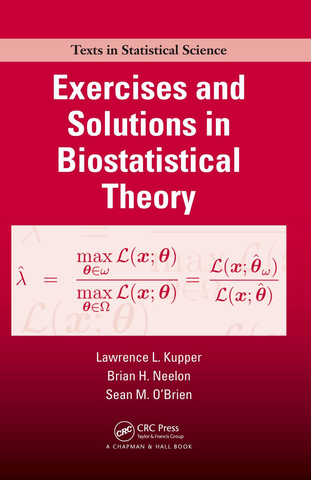 Exercises and Solutions in Biostatistical Theory 1st Edition
