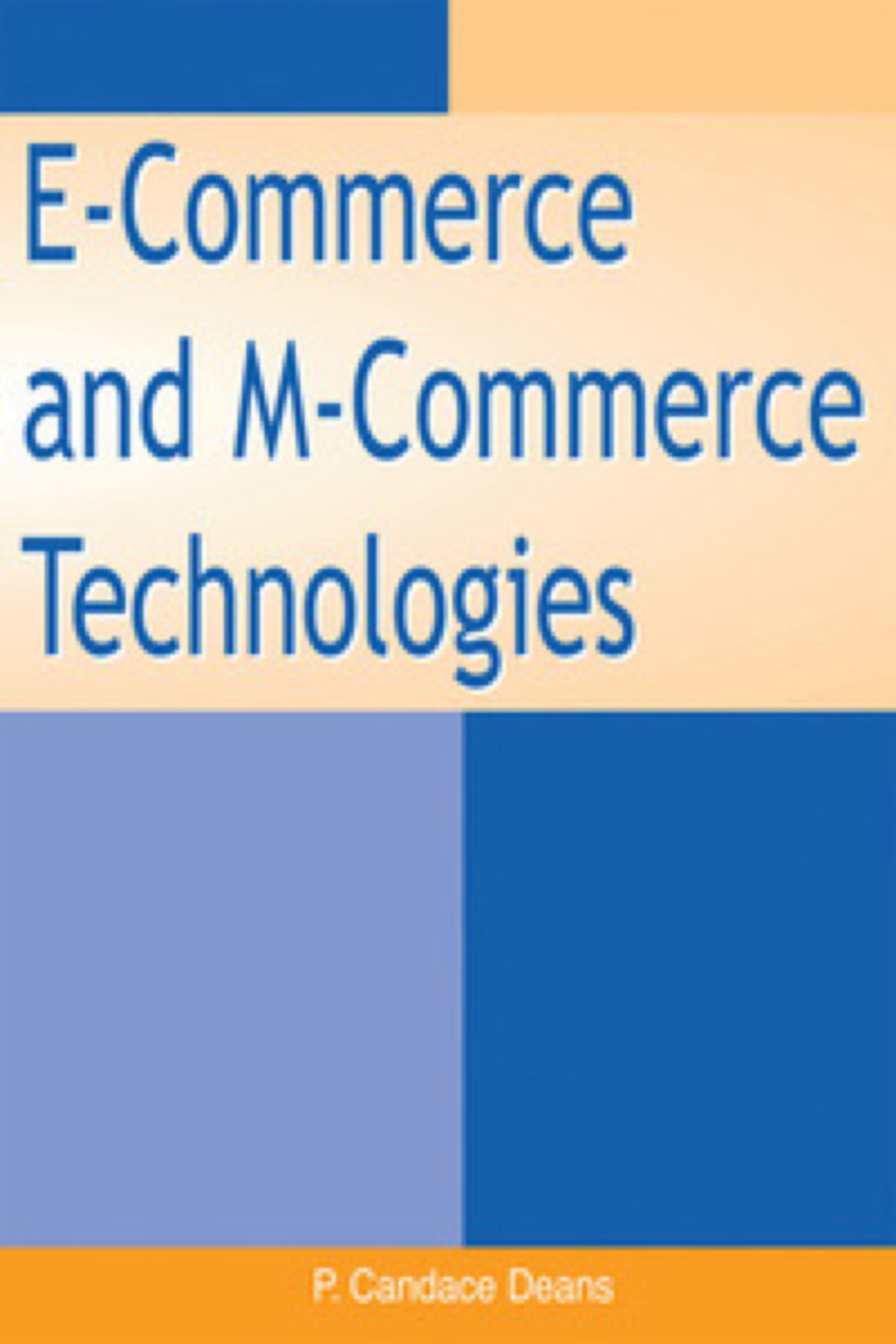 E-Commerce and M-Commerce Technologies 