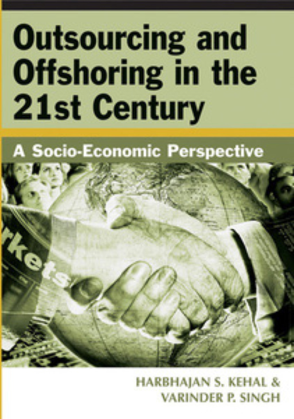 Outsourcing and Offshoring in the 21st Century 