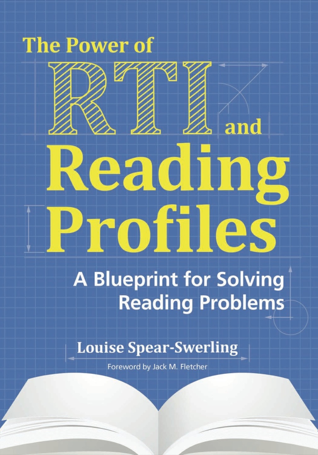 The Power of RTI and Reading Profiles A Blueprint for Solving Reading Problems 