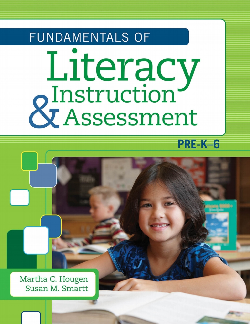 The Fundamentals of Literacy Instruction and Assessment, Pre-K-6 1st Edition
