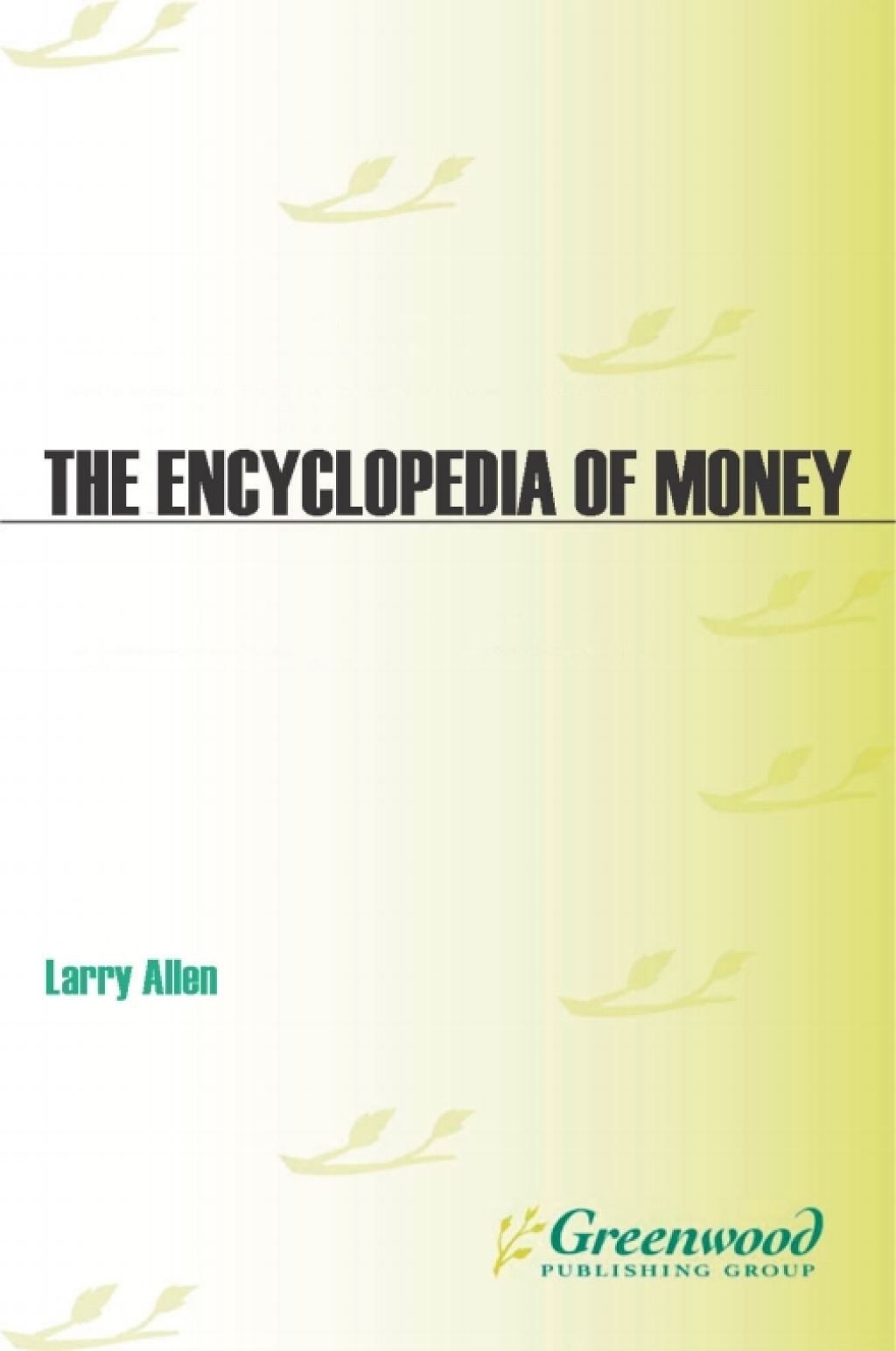 The Encyclopedia of Money 2nd Edition
