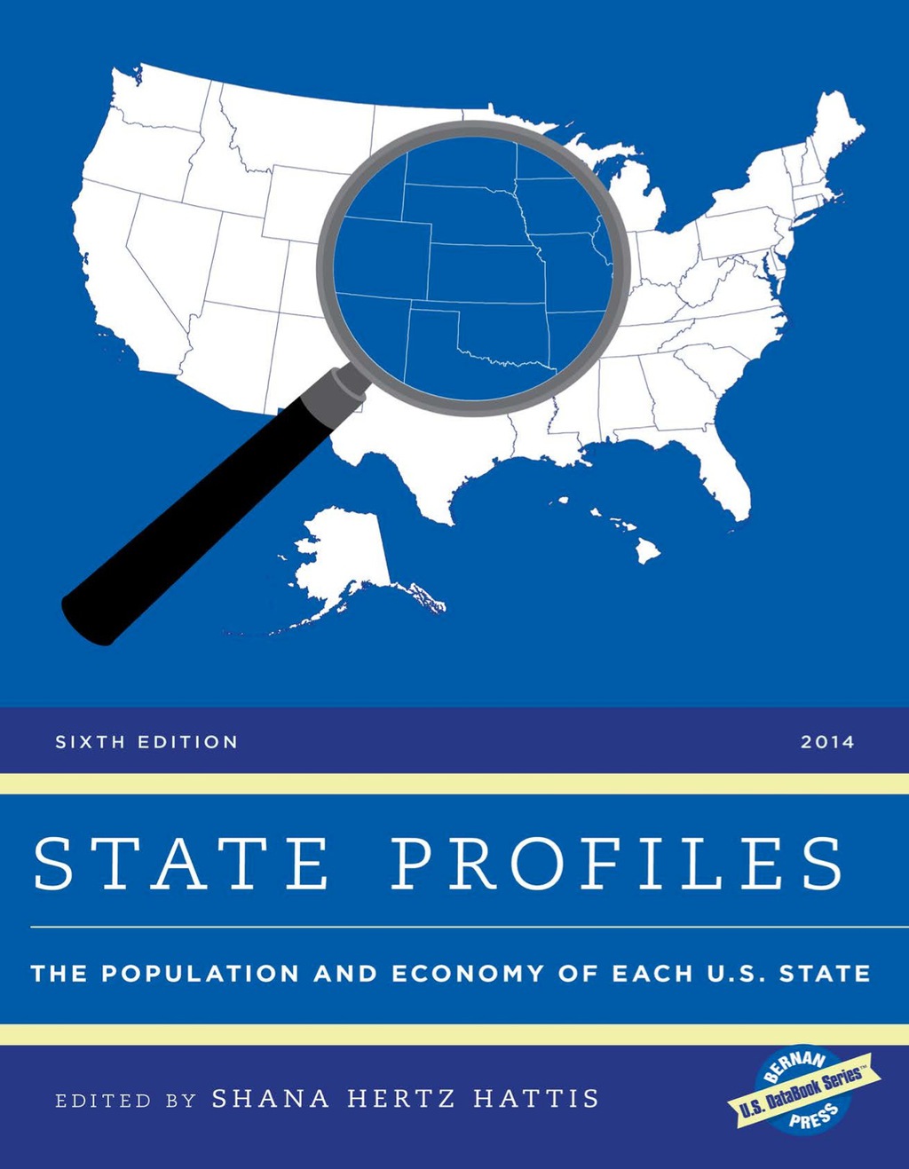 State Profiles 2014 The Population and Economy of Each U.S. State 6th Edition