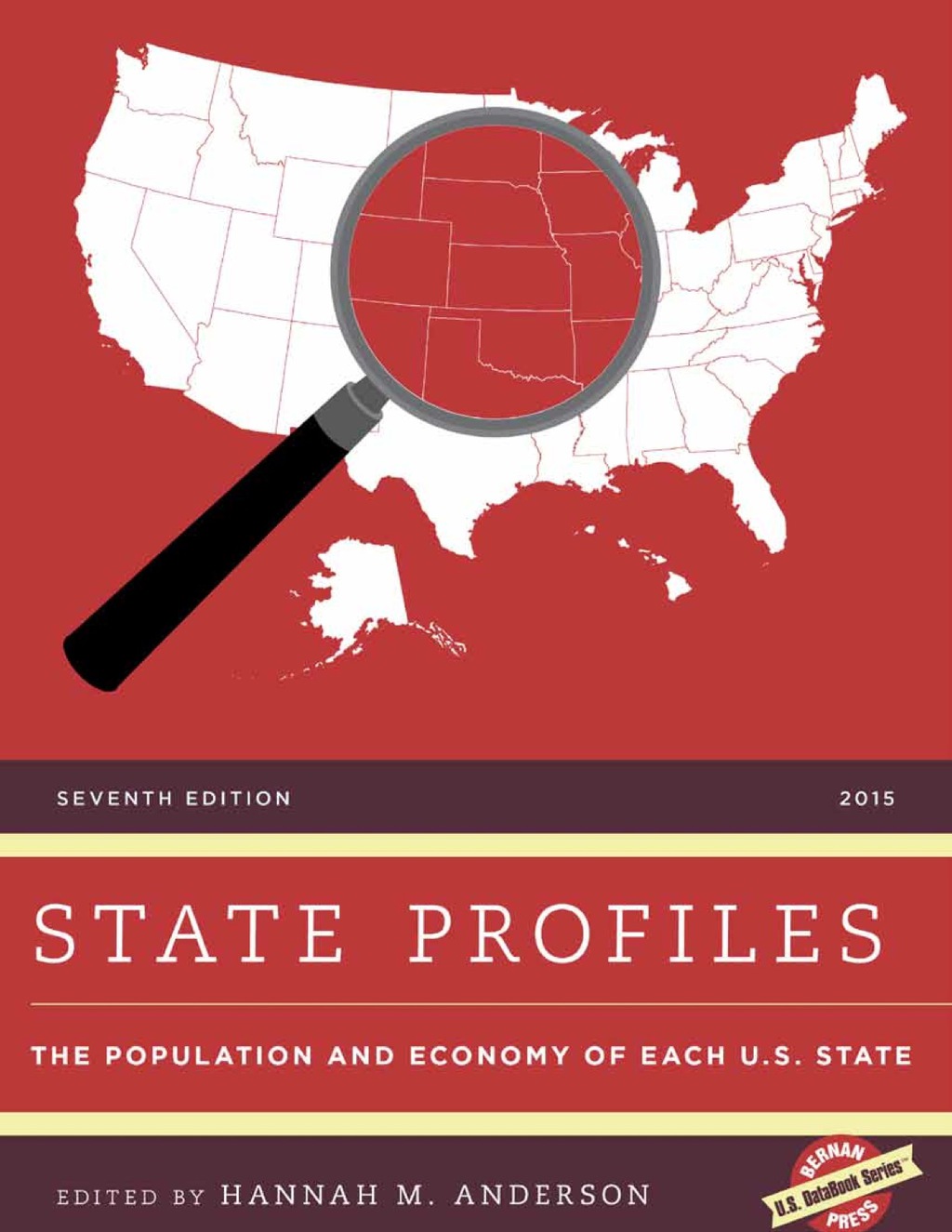 State Profiles 2015 The Population and Economy of Each U.S. State 7th Edition