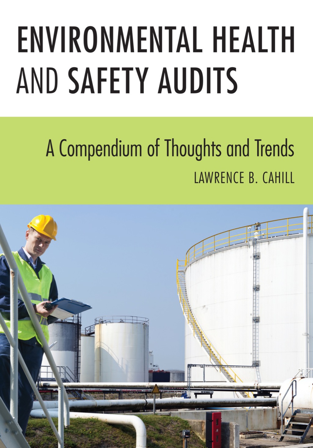 Environmental Health and Safety Audits A Compendium of Thoughts and Trends 