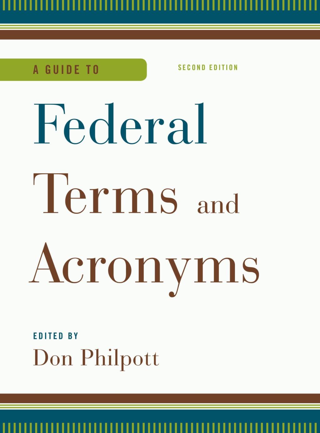 A Guide to Federal Terms and Acronyms 2nd Edition
