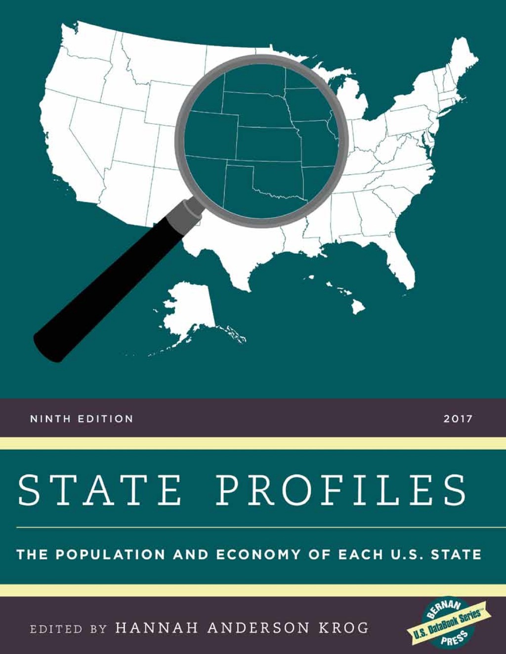 State Profiles 2017 The Population and Economy of Each U.S. State 9th Edition