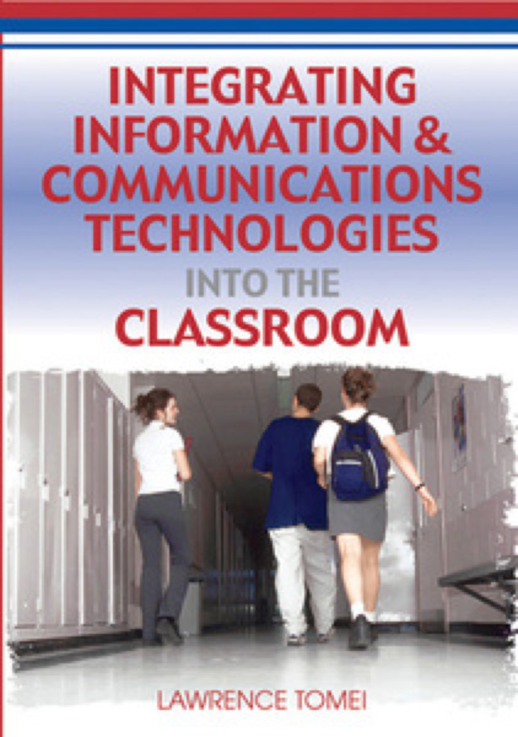 Integrating Information & Communications Technologies Into the Classroom 