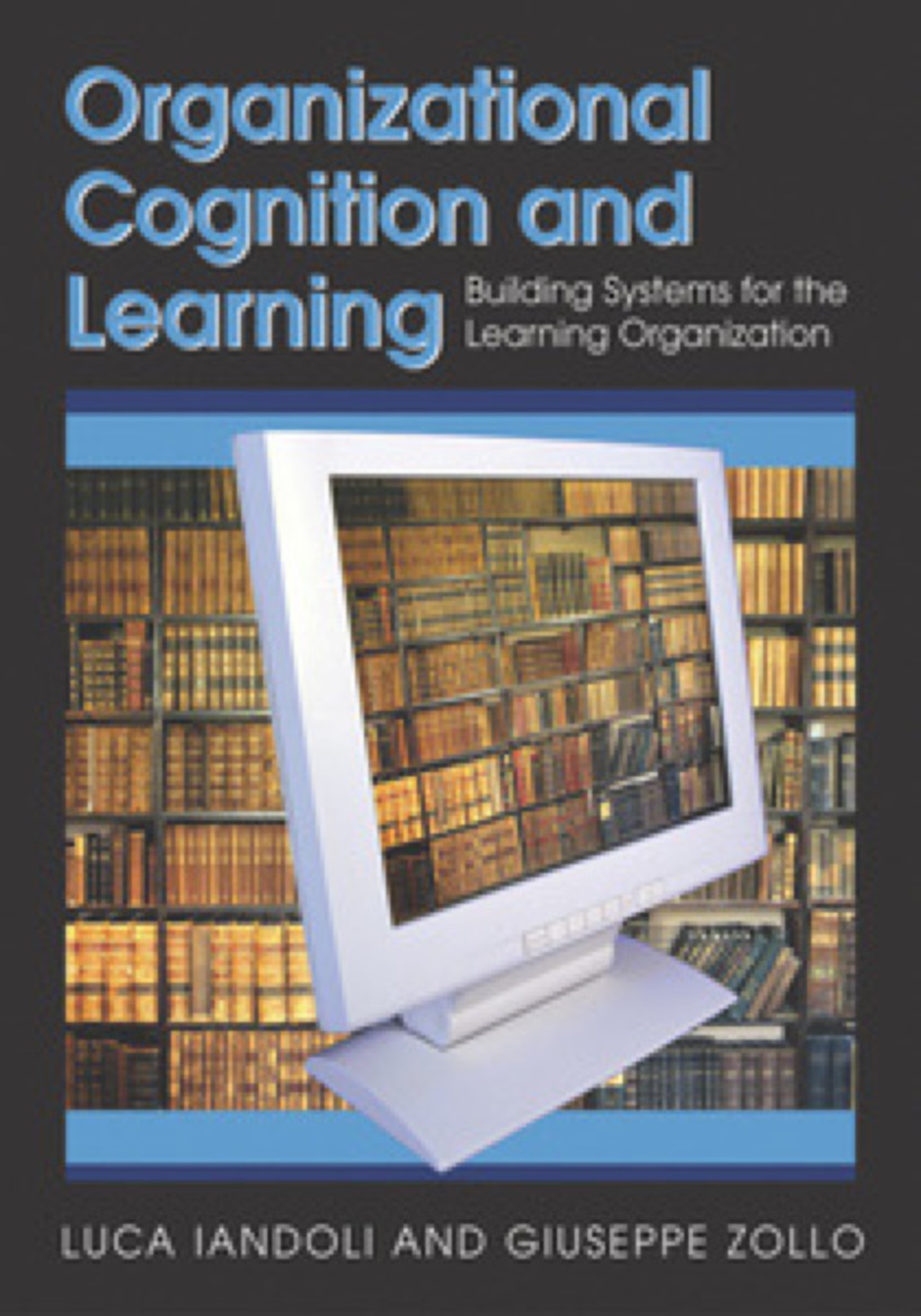 Organizational Cognition and Learning 