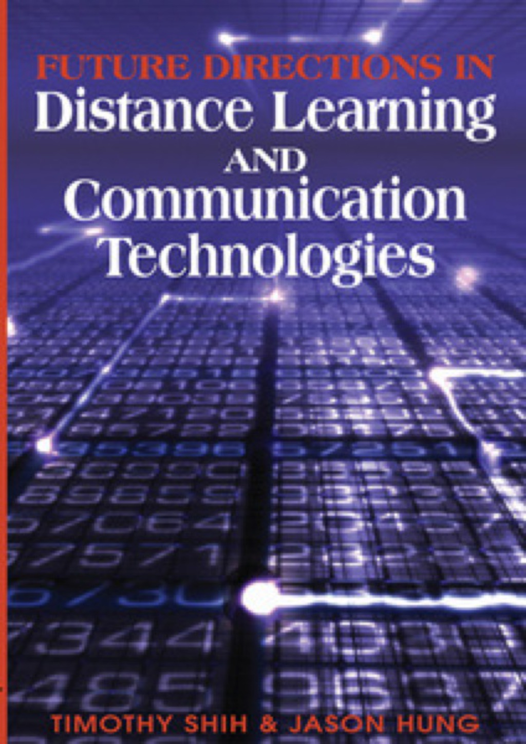 Future Directions in Distance Learning and Communication Technologies 