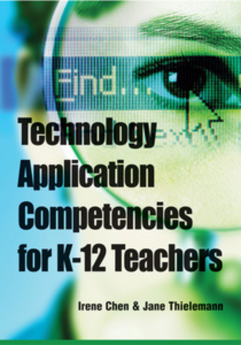 Technology Application Competencies for K-12 Teachers 