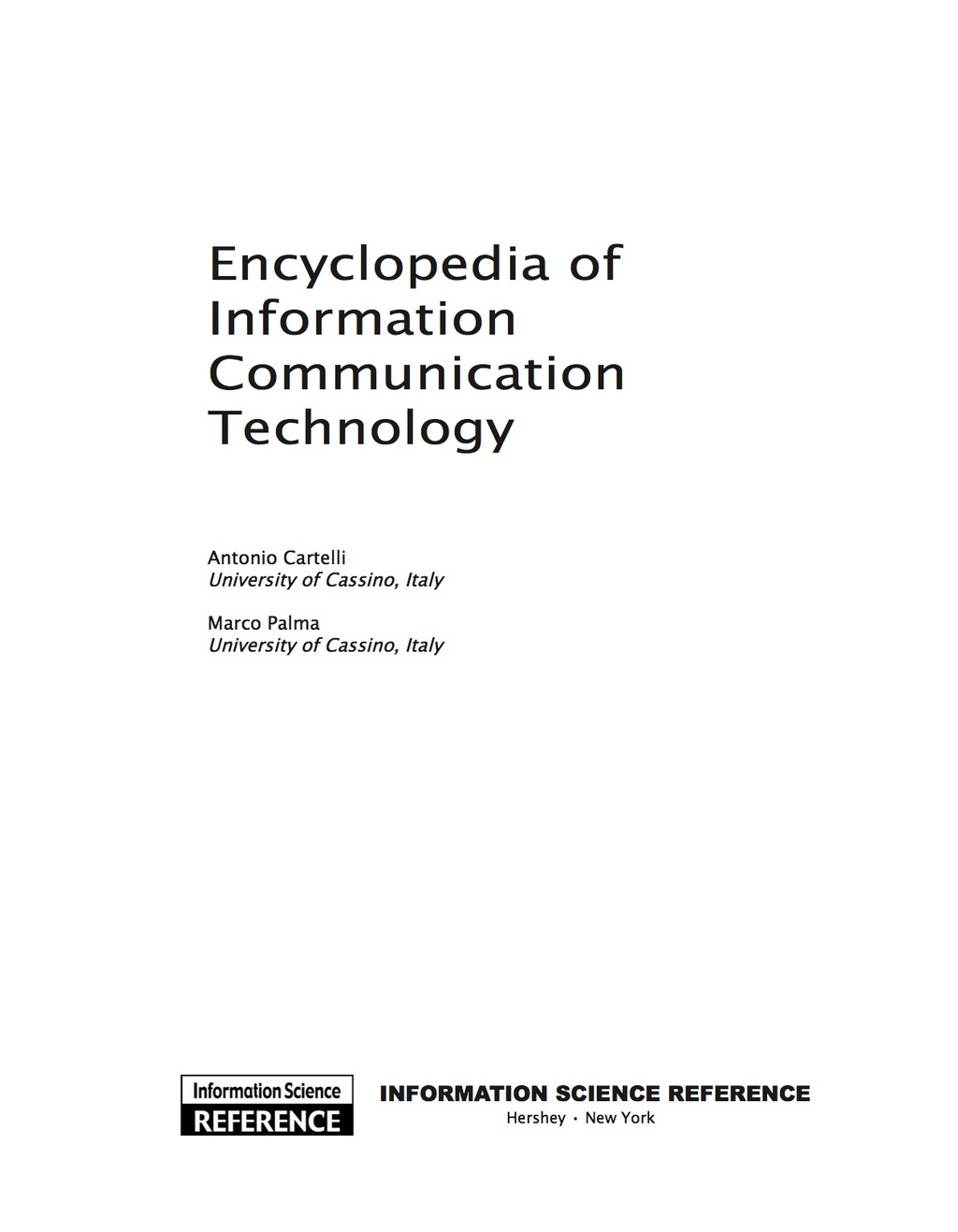 Encyclopedia of Information Communication Technology 