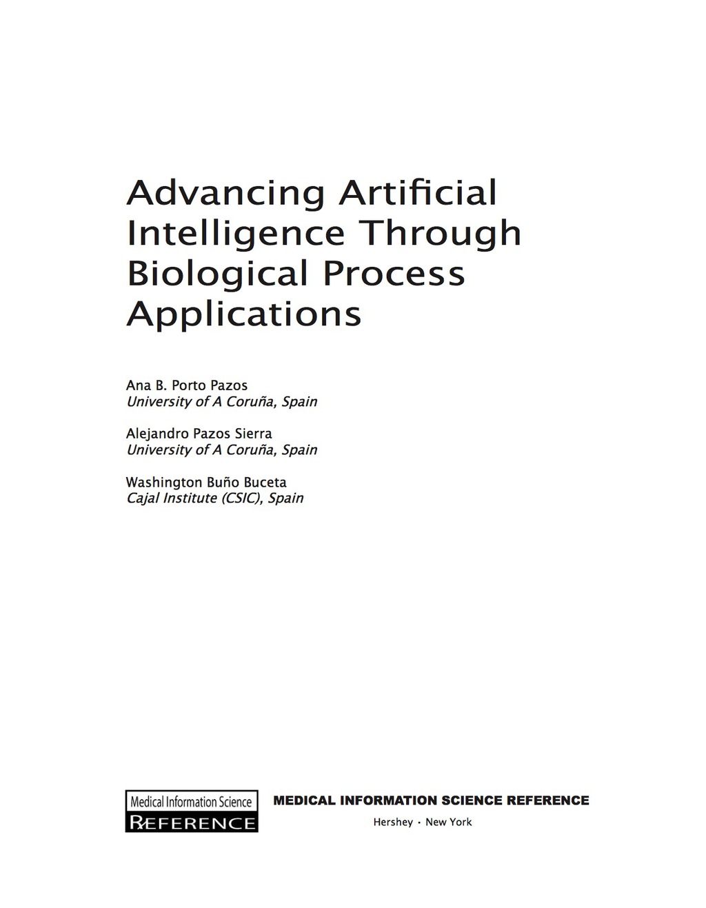 Advancing Artificial Intelligence through Biological Process Applications 