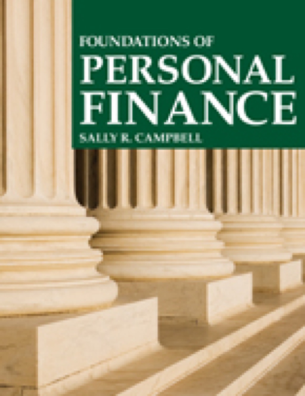 Foundations of Personal Finance 1st Edition