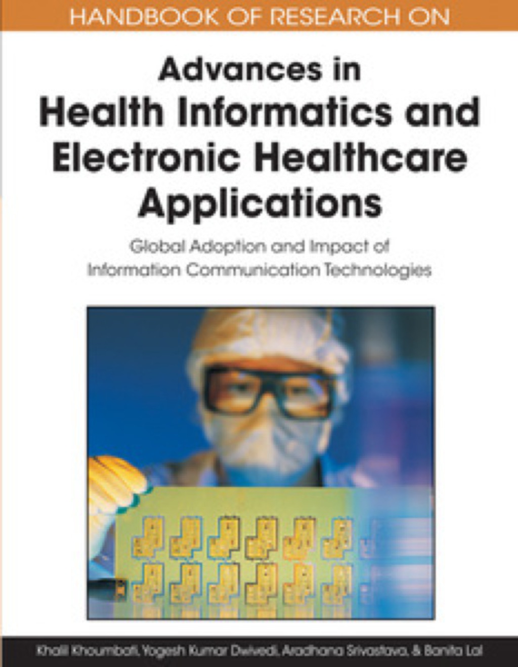 Handbook of Research on Advances in Health Informatics and Electronic Healthcare Applications 