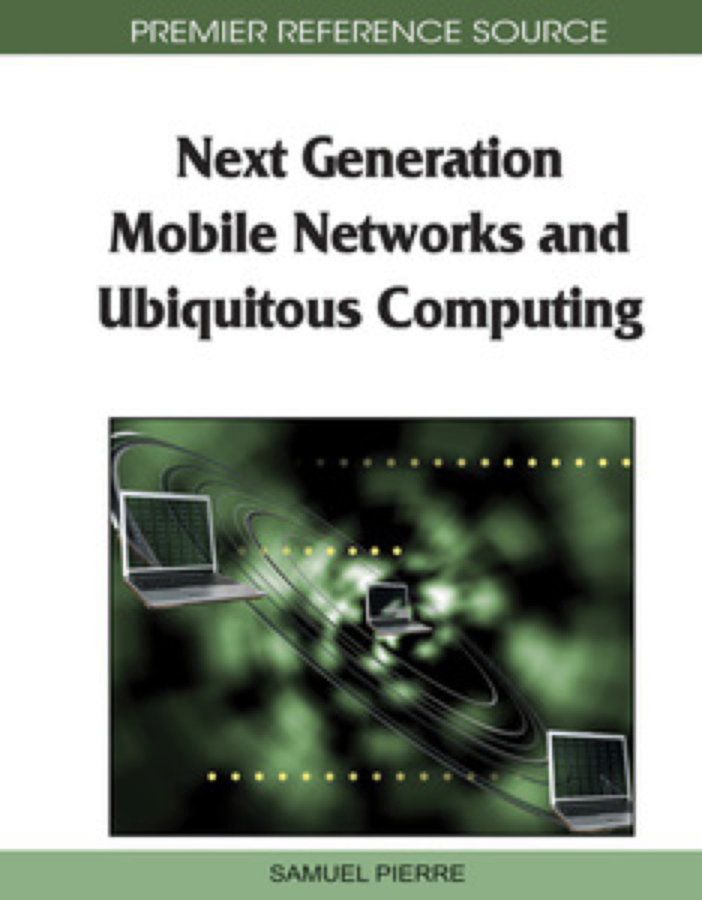 Next Generation Mobile Networks and Ubiquitous Computing 