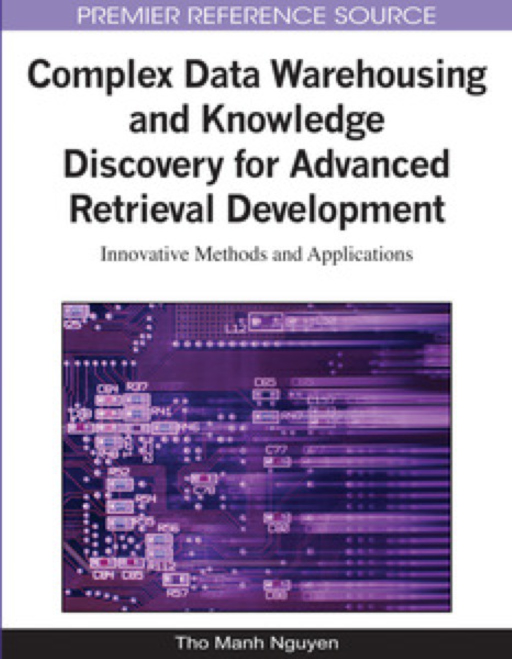 Complex Data Warehousing and Knowledge Discovery for Advanced Retrieval Development 
