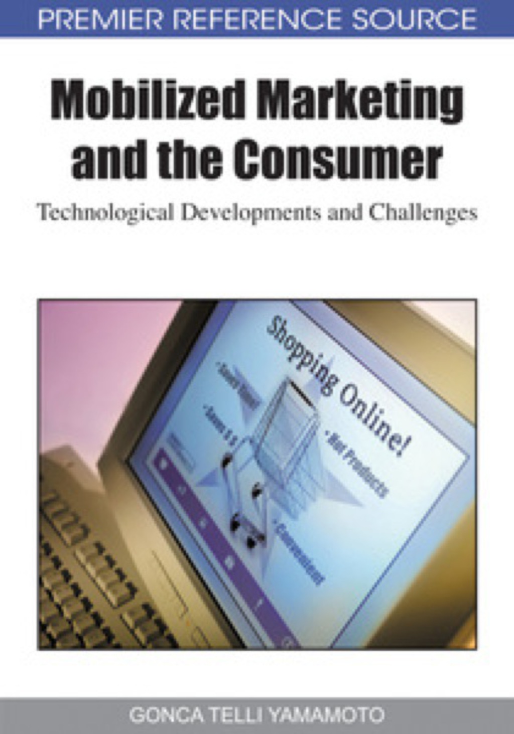 Mobilized Marketing and the Consumer 