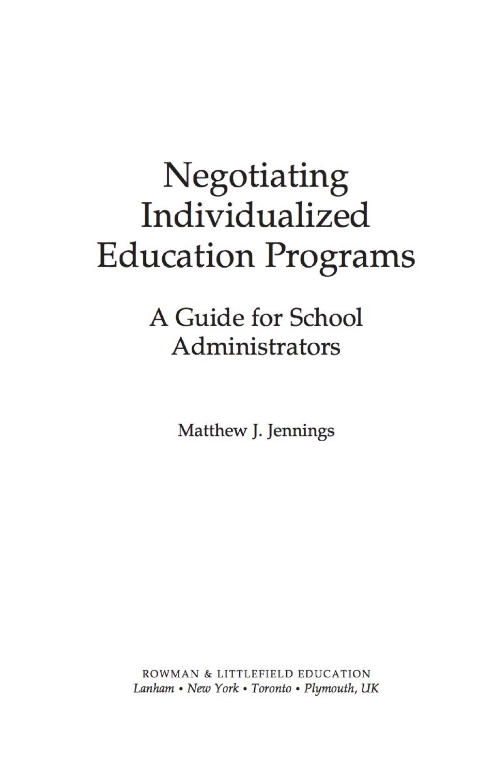 Negotiating Individualized Education Programs A Guide for School Administrators 