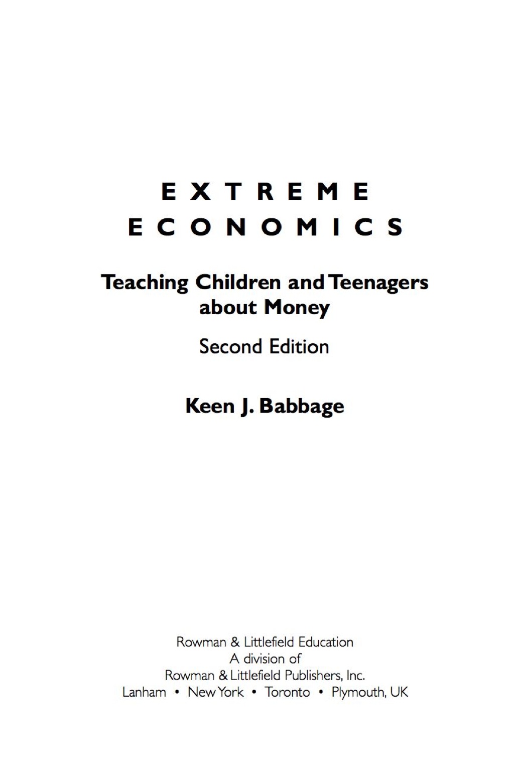Extreme Economics Teaching Children and Teenagers about Money 2nd Edition