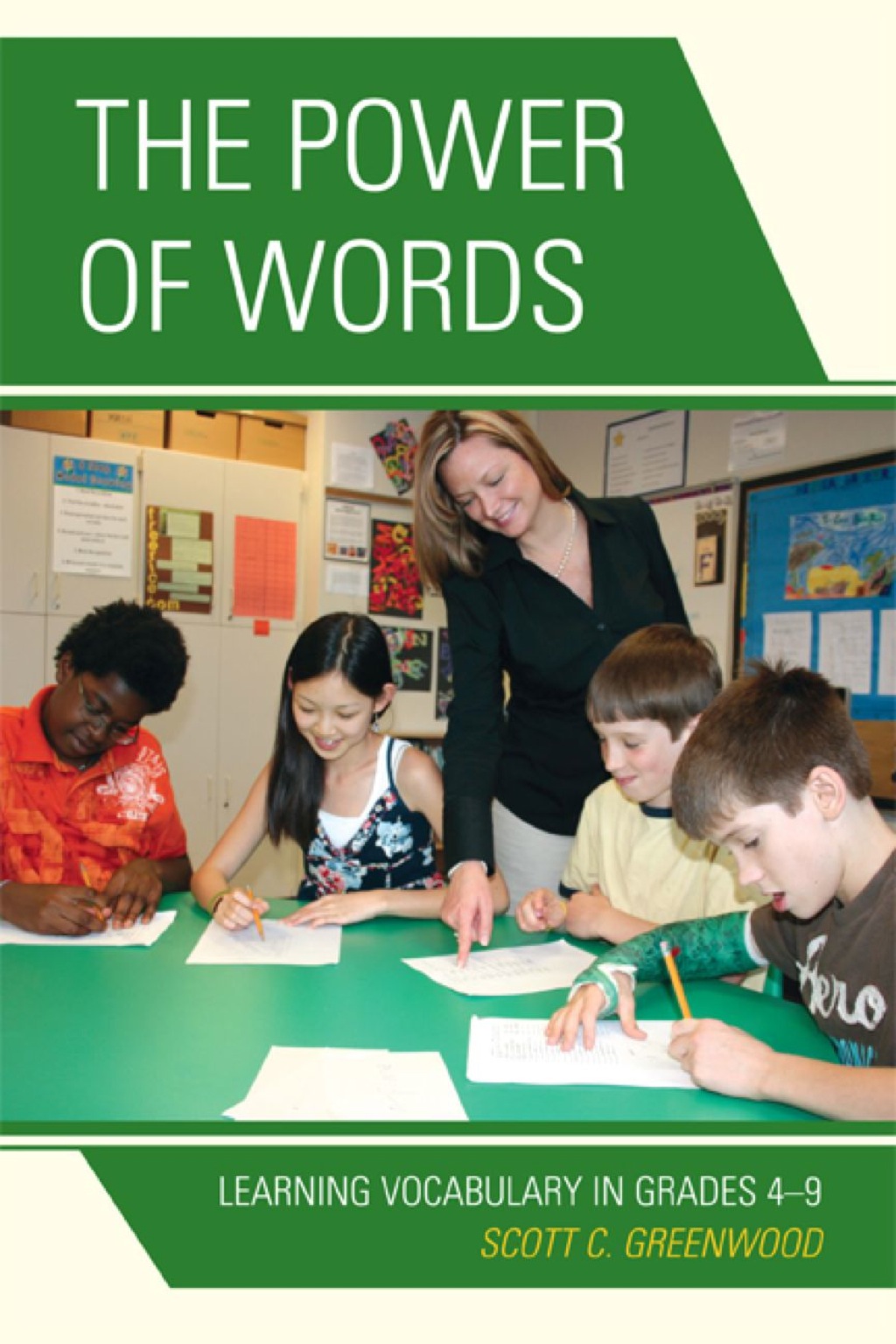 The Power of Words Learning Vocabulary in Grades 4-9 