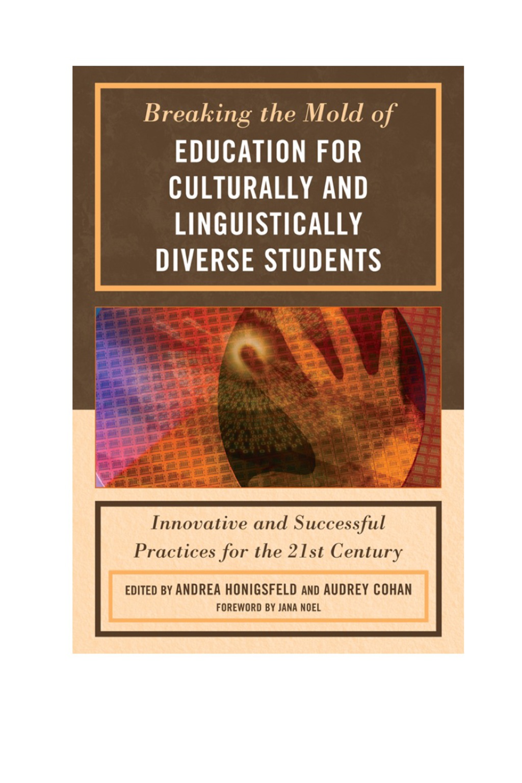 Breaking the Mold of Education for Culturally and Linguistically Diverse Students 