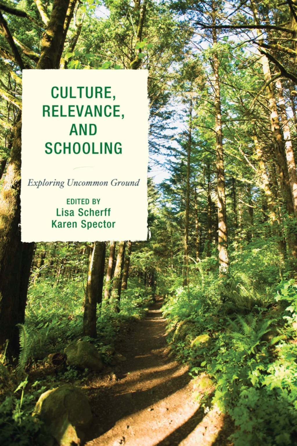 Culture, Relevance, and Schooling Exploring Uncommon Ground 