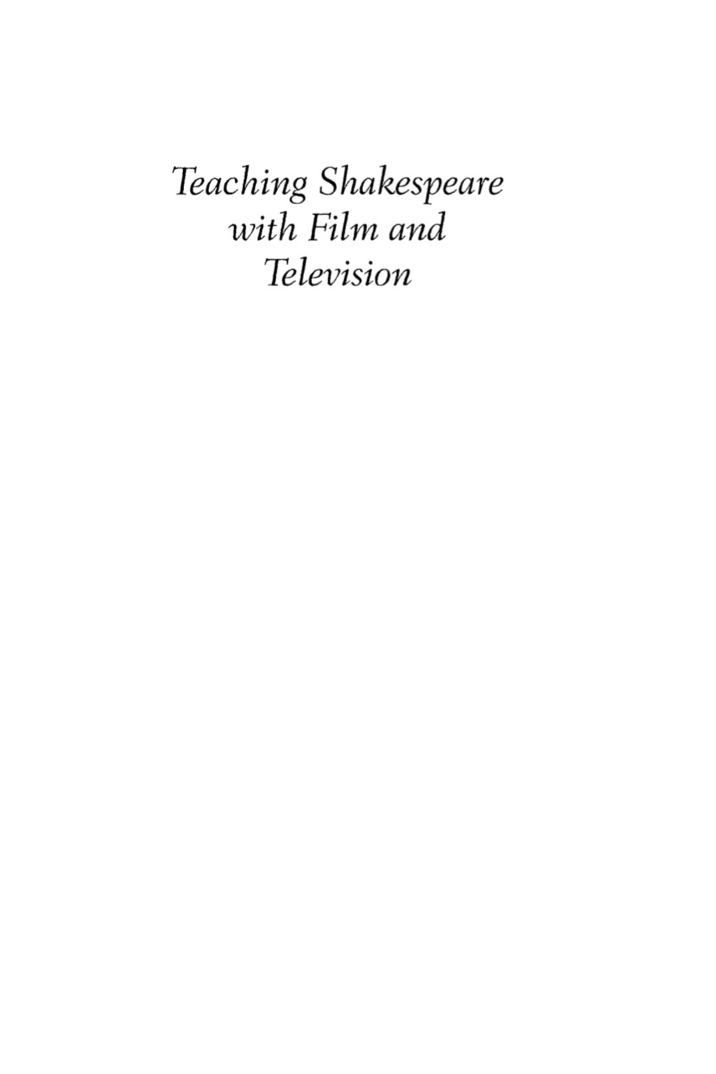Teaching Shakespeare with Film and Television: A Guide 