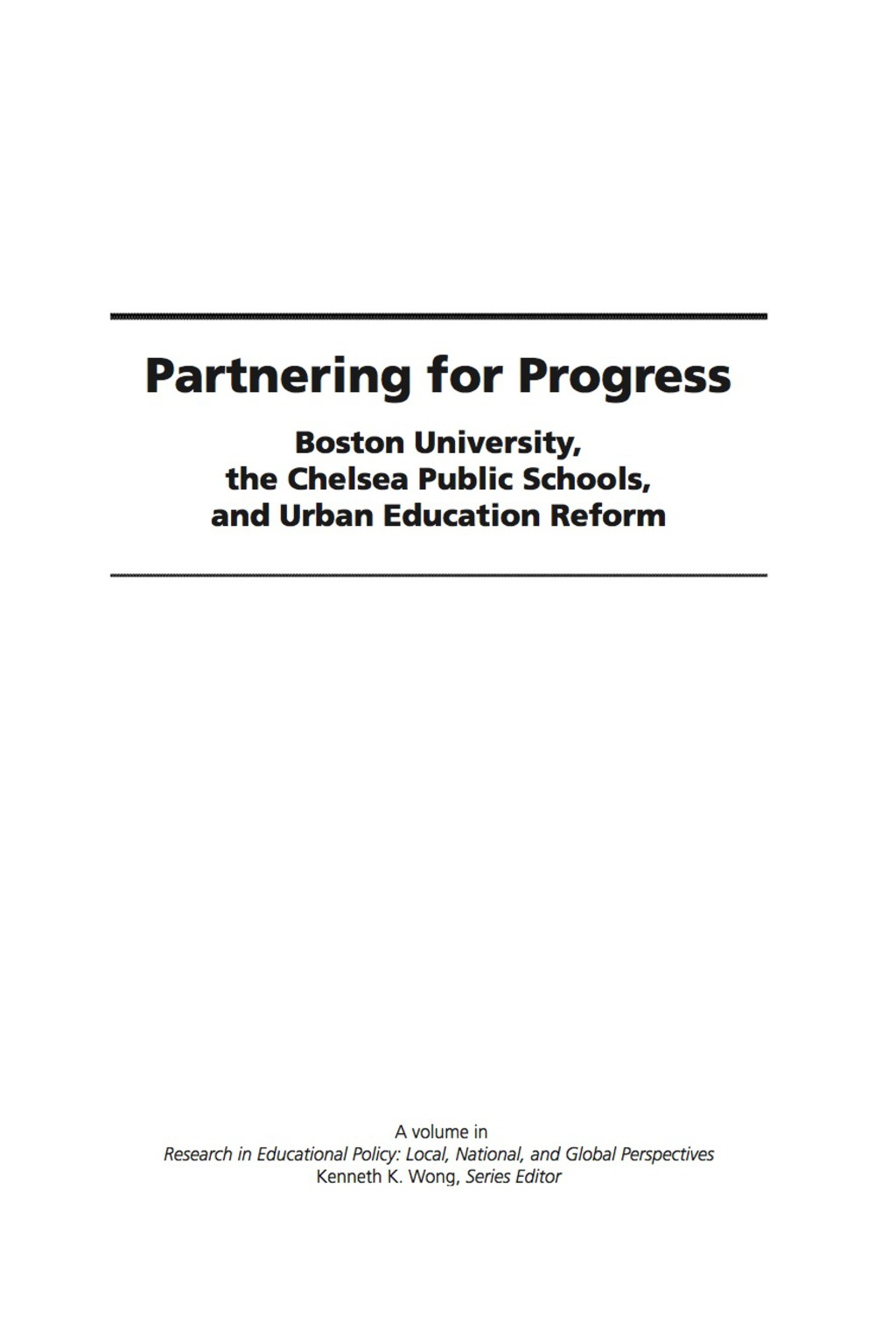 Partnering for Progress: Boston University, the Chelsea Public Schools, and Twenty Years of Urban Education Reform 