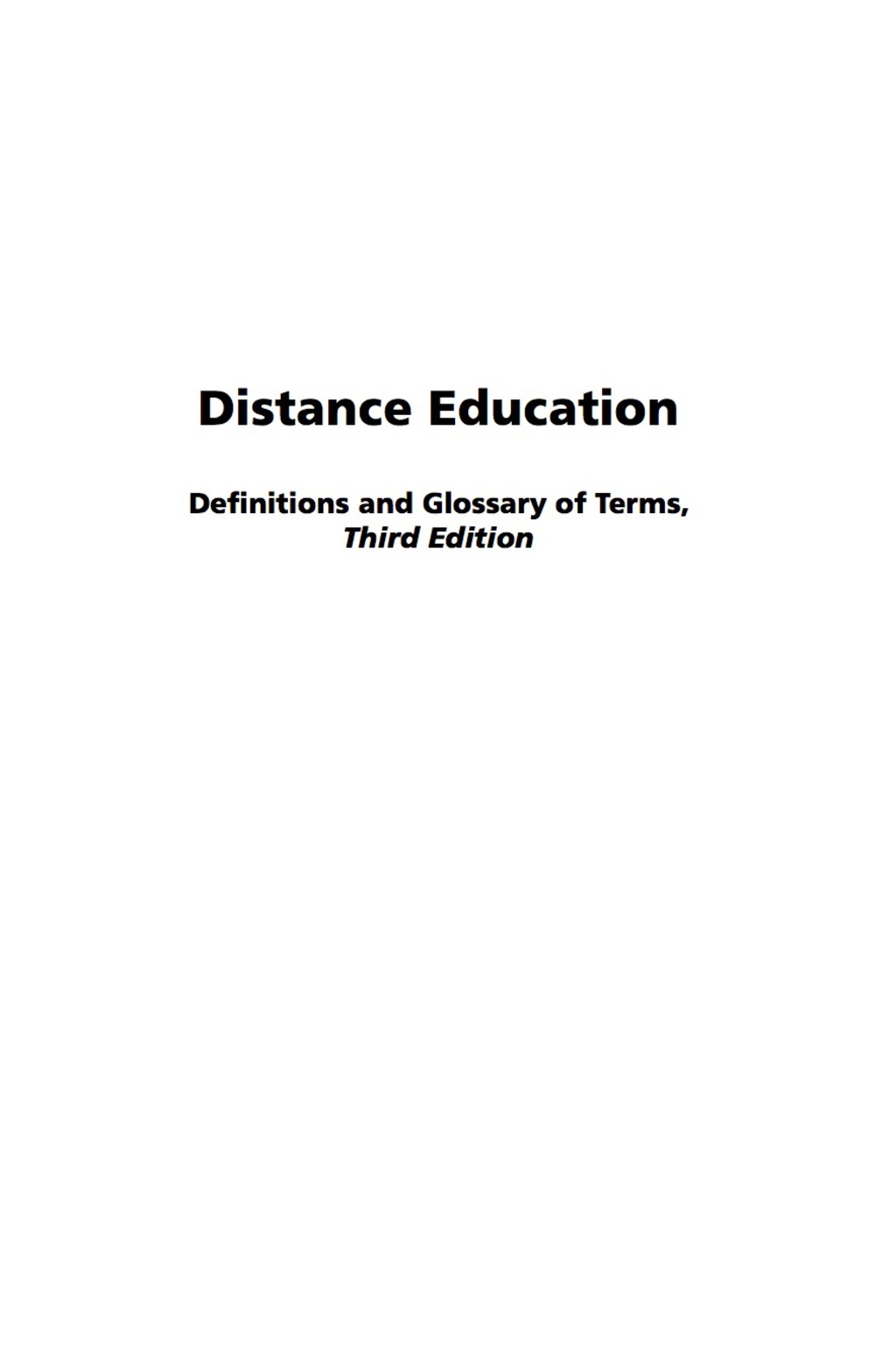 Distance Education 3rd Edition: Definition and Glossary of Terms 