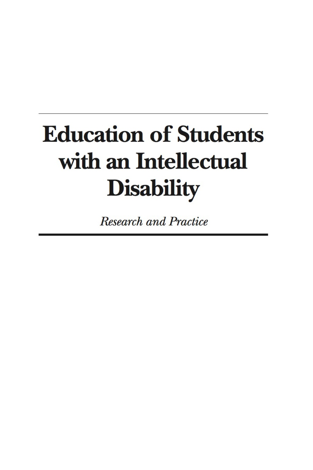 Education of Students with an Intellectual Disability: Research and Practice 