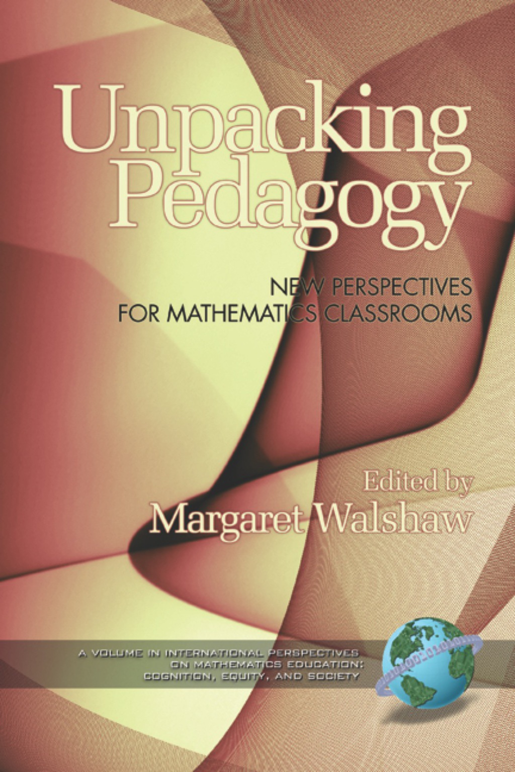 Unpacking Pedagogy: New Perspectives for Mathematics 