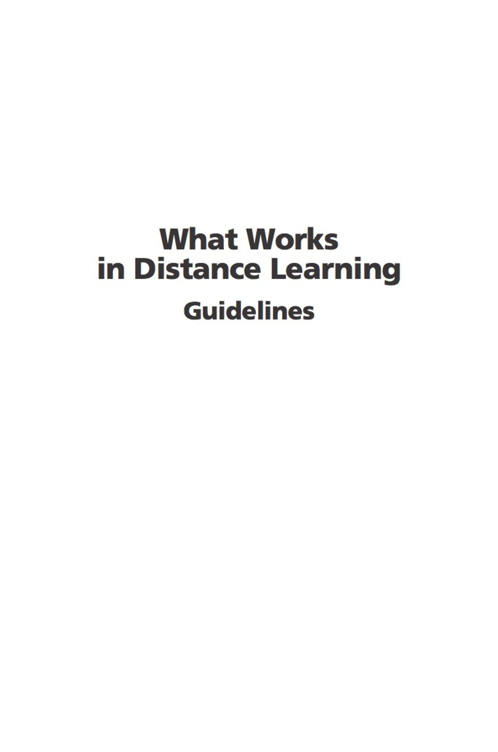 What Works in Distance Learning: Guidelines 
