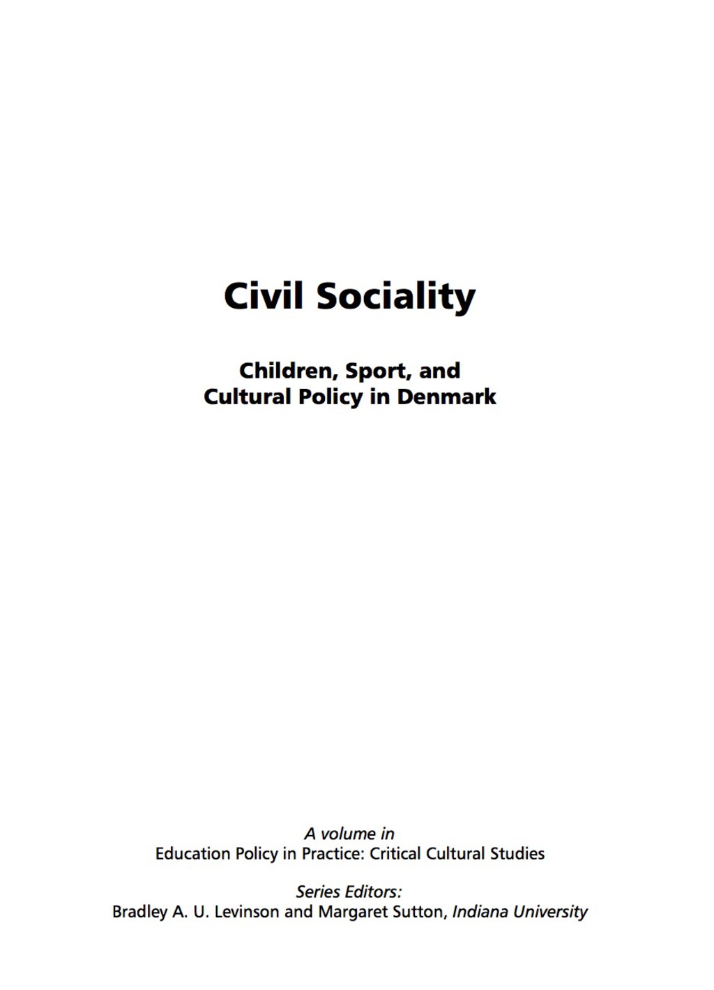 Civil Sociality: Children, Sport, and Cultural Policy in Denmark 
