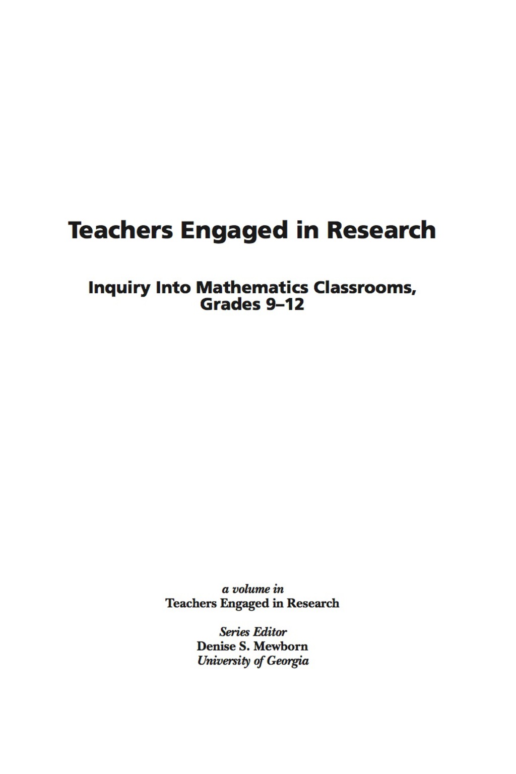 Teachers Engaged in Research: Inquiry into Mathematics Classrooms, Grades 9-12 