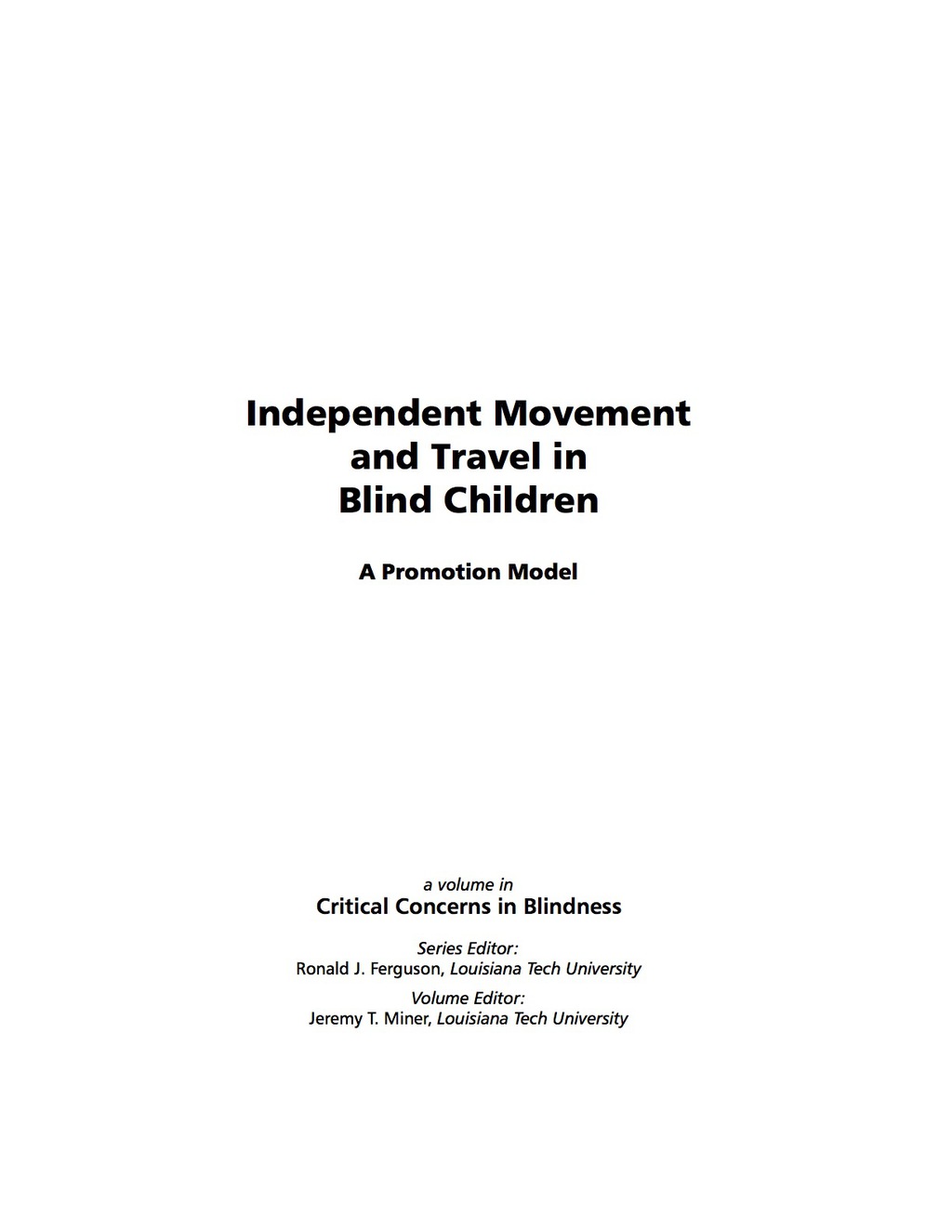 Independent Movement and Travel in Blind Children: A Promotion Model 