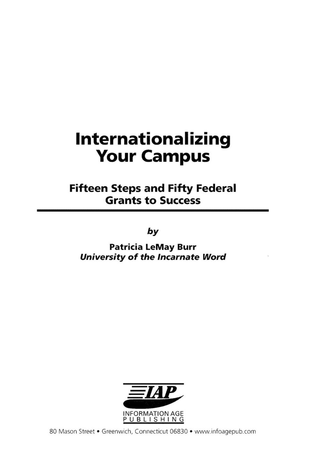 Internationalizing Your Campus: Fifteen Steps and Fifty Federal Grants to Success 