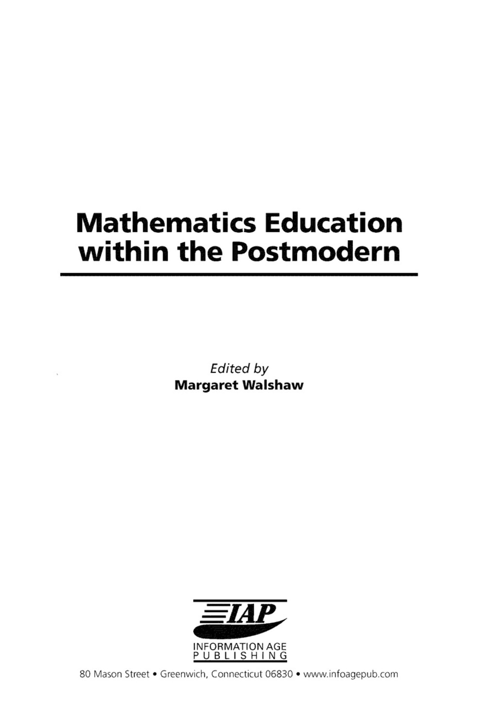 Mathematics Education within the Postmodern 