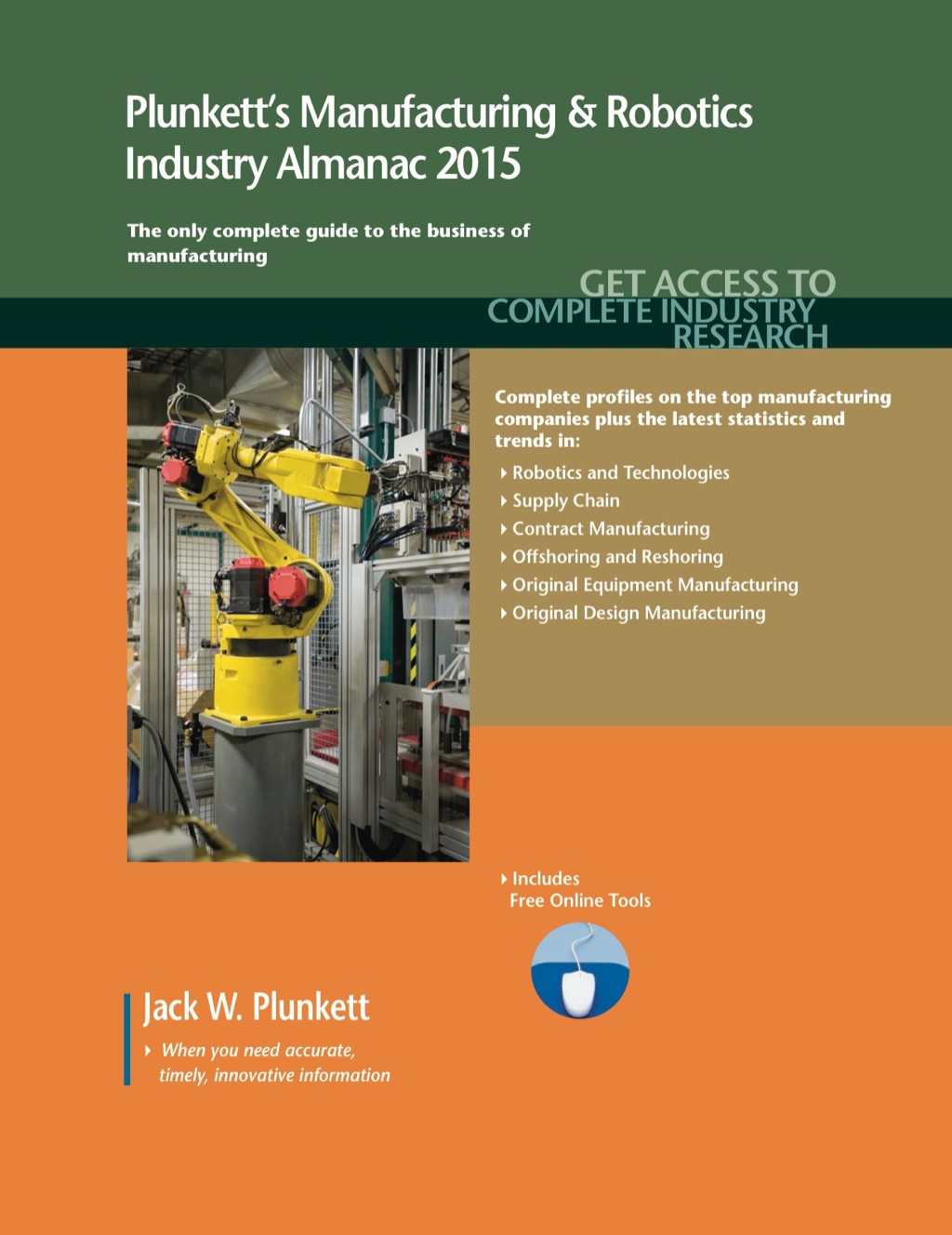 Plunkett's Manufacturing & Robotics Industry Almanac 2015 