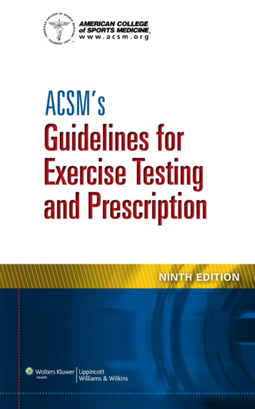 ACSM's Guidelines for Exercise Testing and Prescription 9th Edition