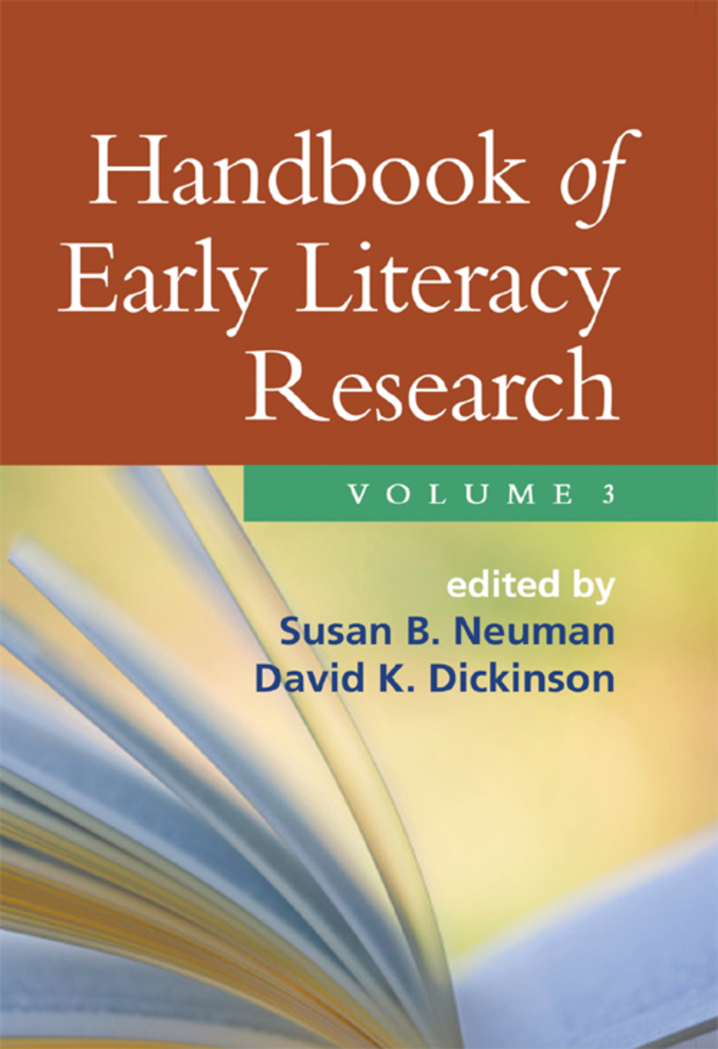 Handbook of Early Literacy Research, Volume 3 