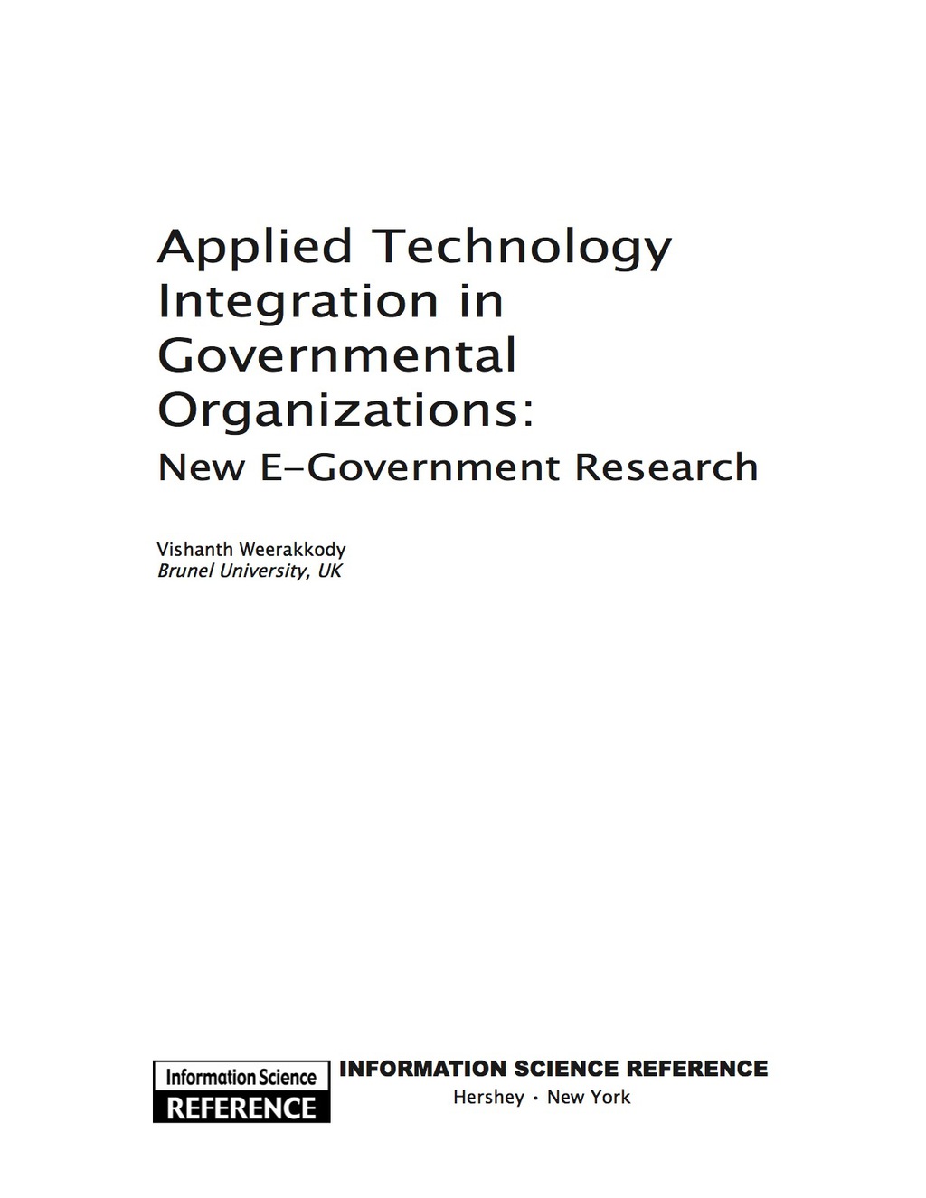 Applied Technology Integration in Governmental Organizations 