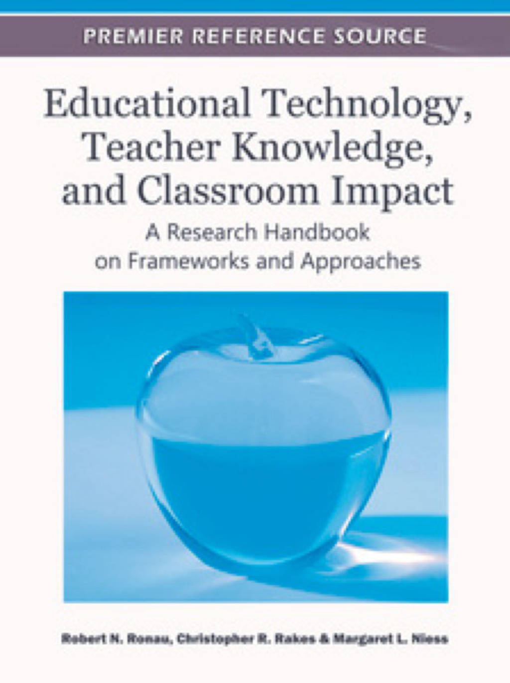 Educational Technology, Teacher Knowledge, and Classroom Impact 