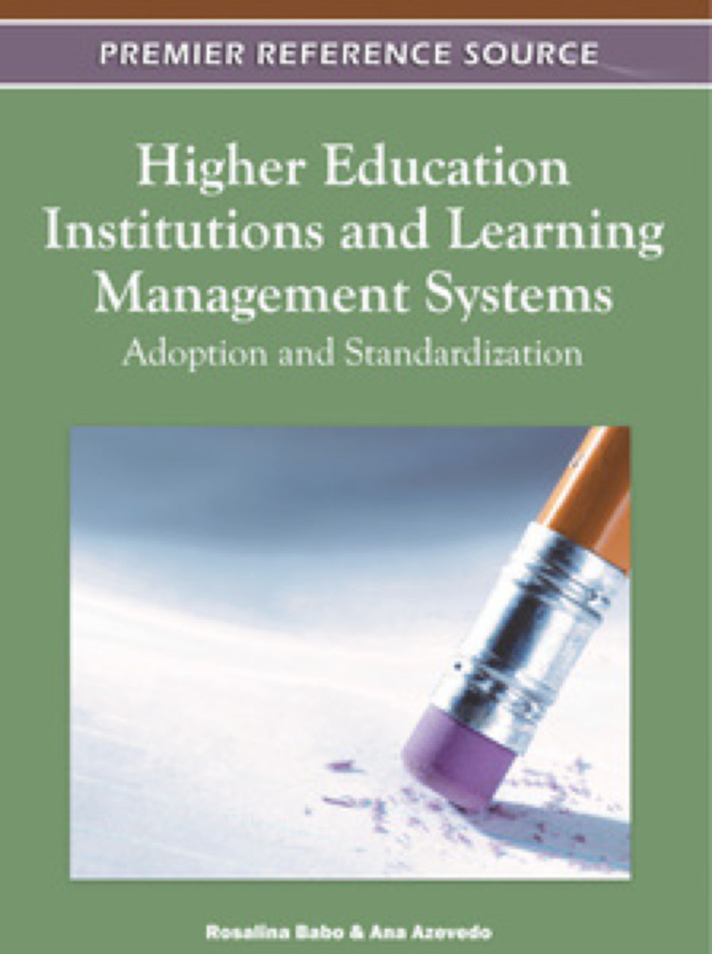 Higher Education Institutions and Learning Management Systems 