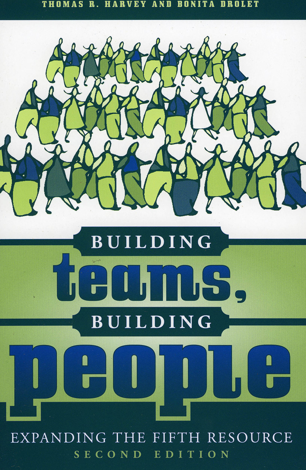 Building Teams, Building People Expanding the Fifth Resource 2nd Edition