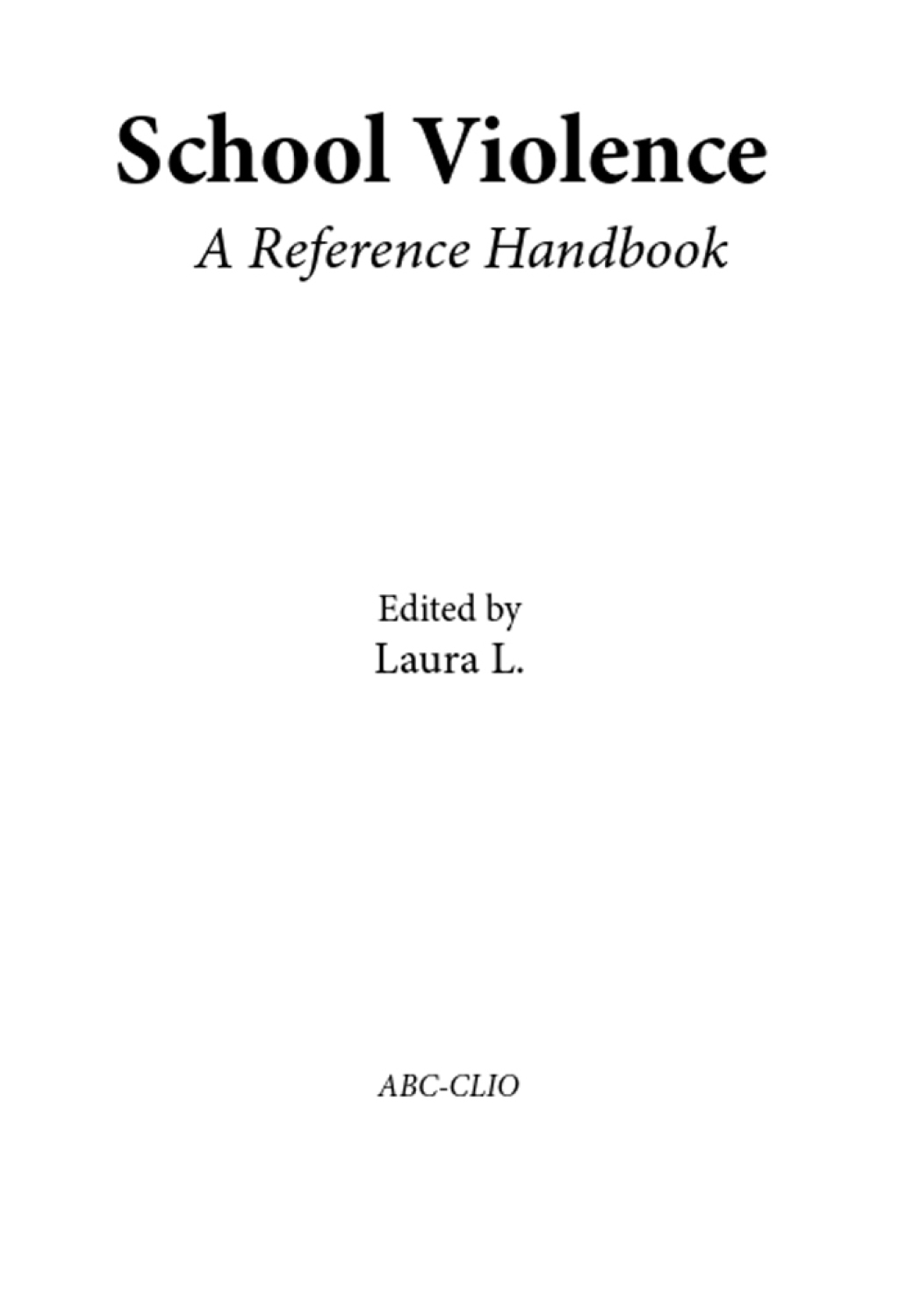 School Violence: A Reference Handbook 2nd Edition