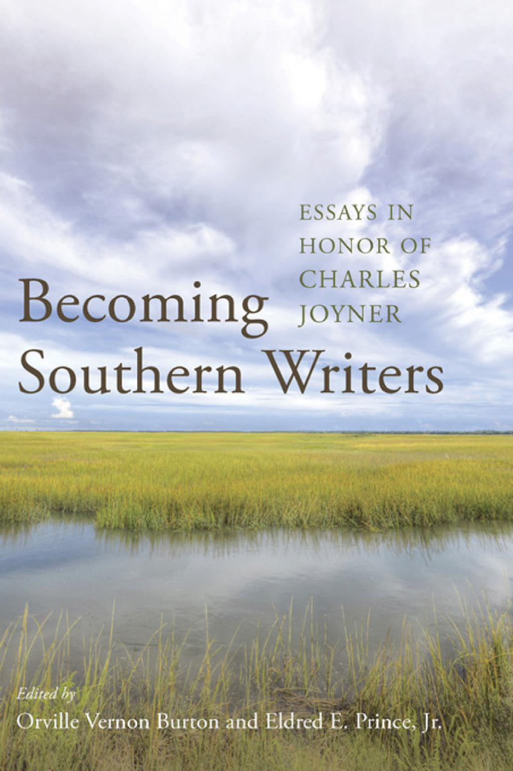Becoming Southern Writers Essays in Honor of Charles Joyner 