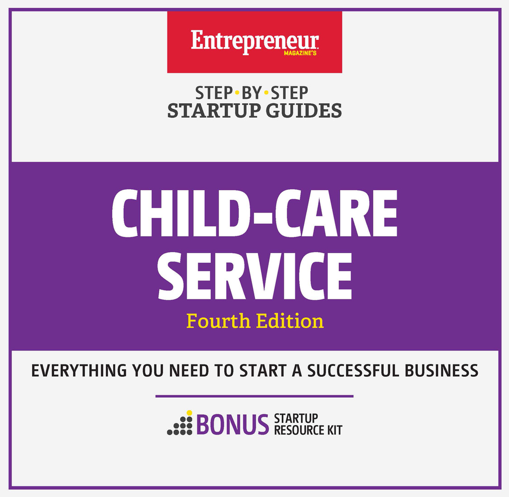 Child-Care Services Step-by-Step Startup Guide 